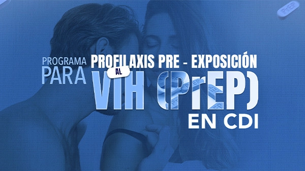 Programa para Profilaxis Pre Exposición al VIH (PrEP) en CDI