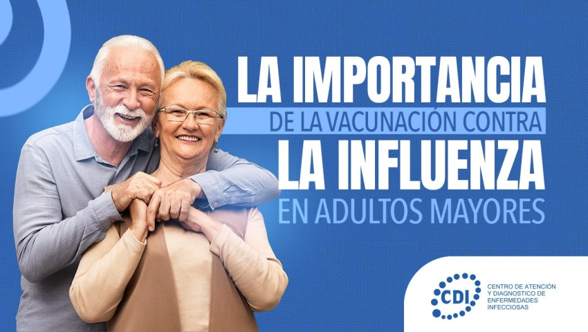 LA IMPORTANCIA DE LA VACUNACIÓN CONTRA LA INFLUENZA EN ADULTOS MAYORES